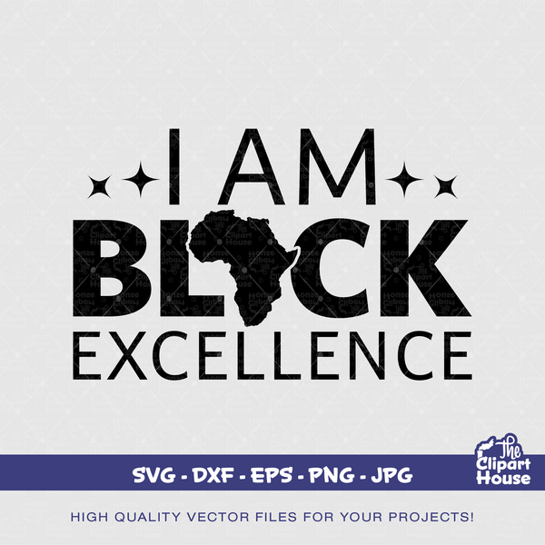 I Am Black Excellence