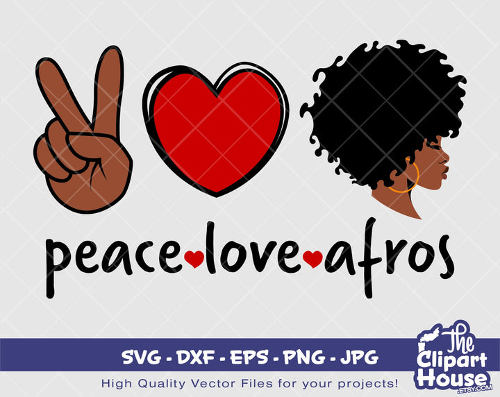 Peace Love Afros | Digital SVG - DXF - EPS - png - Jpg | Instant Download | black people svg,african american,black woman svg,afro lady - The Clipart House