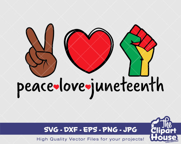 Peace Love Juneteenth | Digital SVG - DXF - EPS - png - Jpg | Instant Download | african american svg, juneteenth, black history, 1865