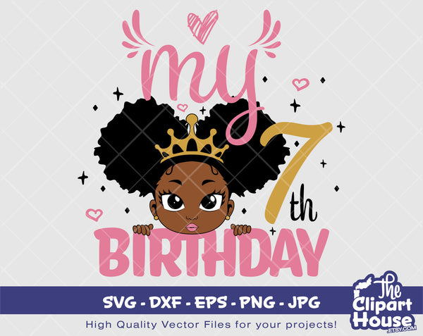 My 7th Birthday | Digital SVG - DXF - EPS - png - Jpg | Instant Download | african american svg, black kid svg, afro child svg