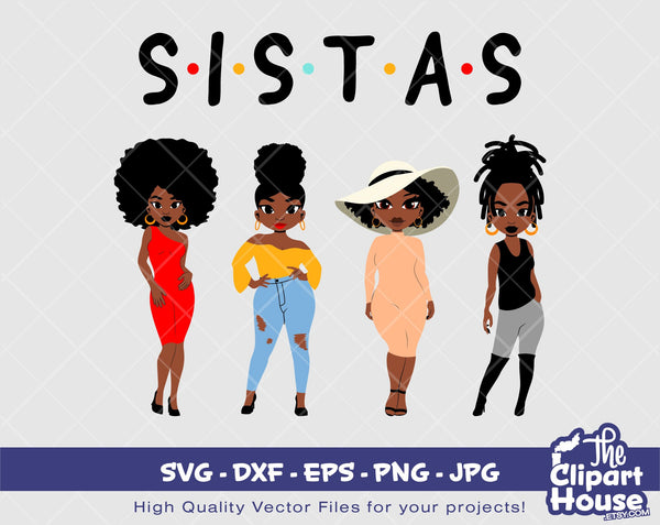 Sistas | Digital SVG - DXF - EPS - png - Jpg | Instant Download | Cricut, svg, african american svg, black woman svg,sisterhood