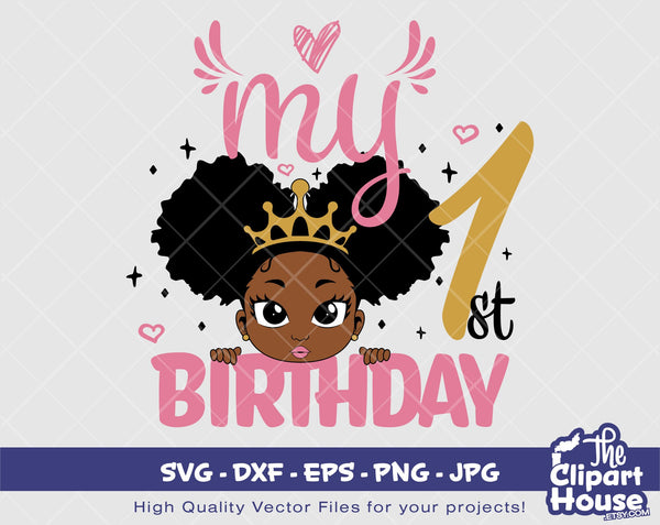 My 1st Birthday | Digital SVG - DXF - EPS - png - Jpg | Instant Download | african american svg, black kid svg, afro child svg