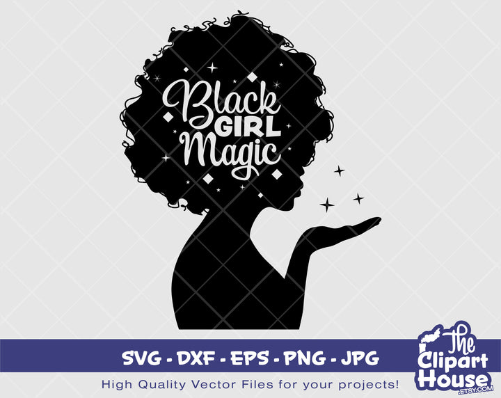 Black Girl Magic | Digital SVG - DXF - EPS - png - Jpg | Instant Download | Cricut, african american svg, black woman svg,afro - The Clipart House