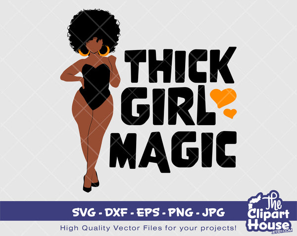 Thick Girl Magic 3 | Digital SVG - DXF - EPS - png - Jpg | Instant Download | Cricut svg, printable,african american svg,black woman - The Clipart House