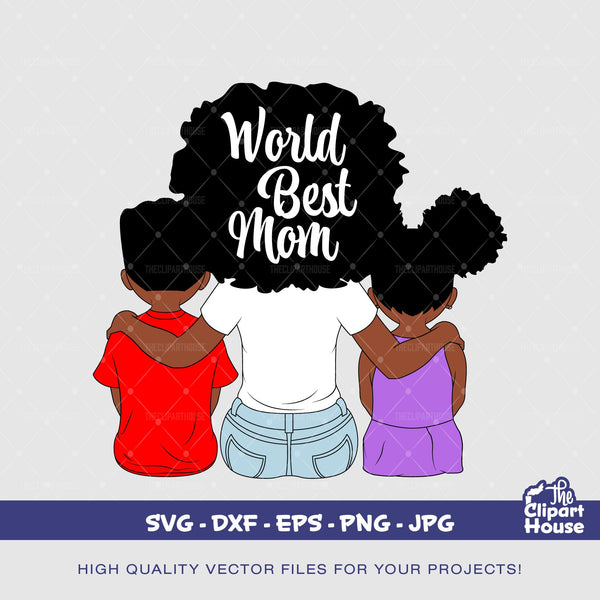 Worlds Best Mom | Digital SVG - DXF - EPS - png - Jpg | Instant Download | african svg,black woman, mother goals, parent