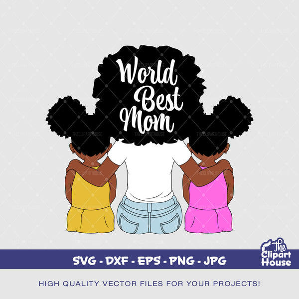 Worlds Best Mom 2 | Digital SVG - DXF - EPS - png - Jpg | Instant Download | african svg,black woman, mother goals, parent