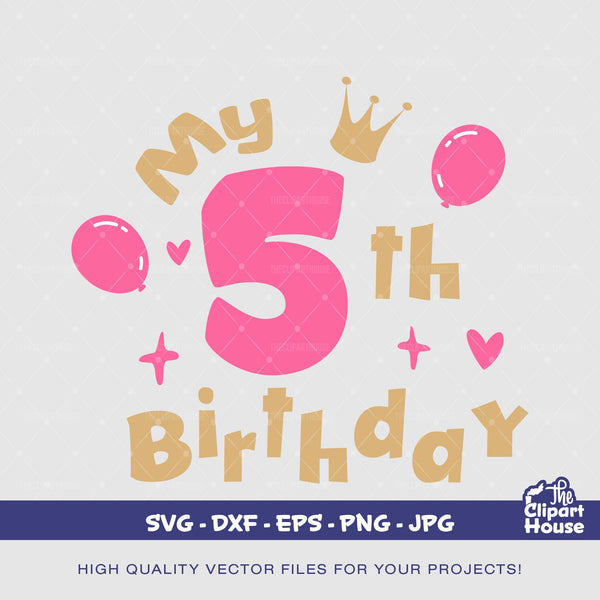 My 5th Birthday, birthday svg, birthday shirt svg, birthday squad svg, baby birthday svg