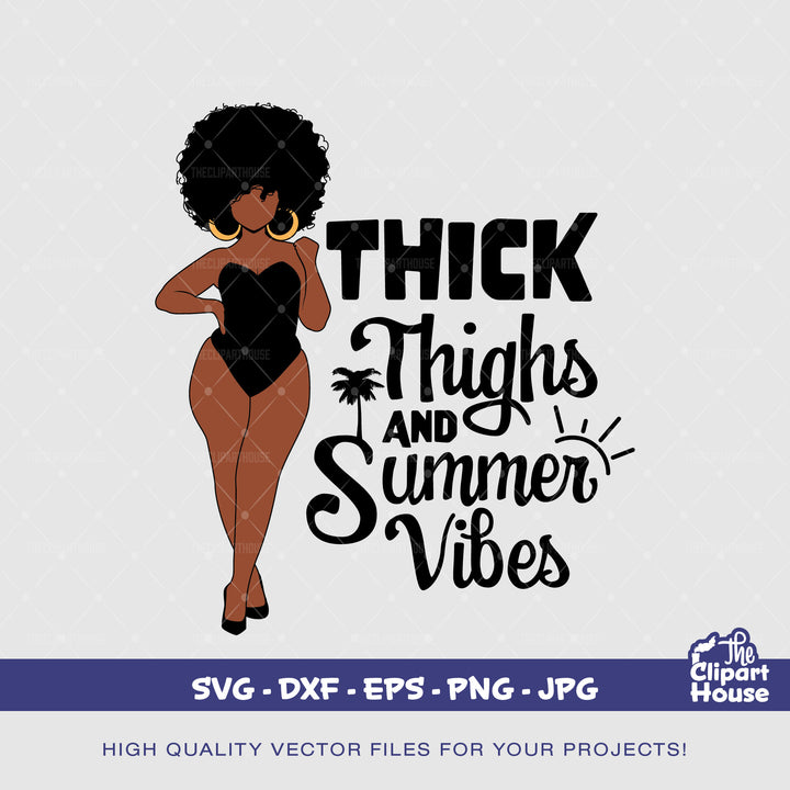 Thick Thighs And Summer Vibes, summer vibes png, summer png, summer sublimation, hello summer, thick thighs svg, afro woman svg - The Clipart House