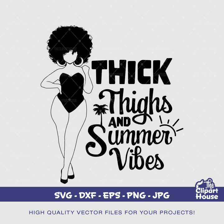 Thick Thighs And Summer Vibes Silhouette, summer vibes png, summer png, summer sublimation, hello summer, thick thighs svg, afro woman svg - The Clipart House