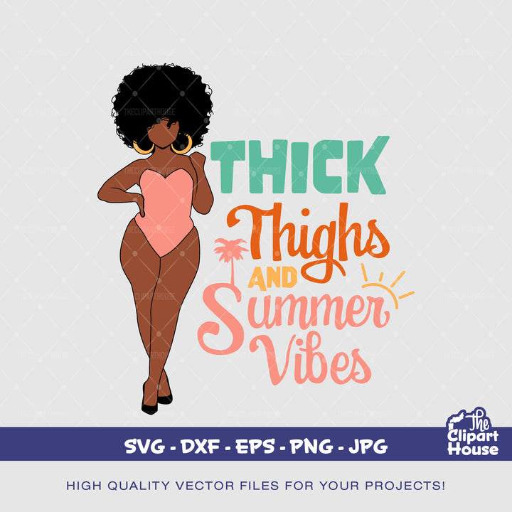 Thick Thighs And Summer Vibes 2, summer vibes png, summer png, summer sublimation, hello summer, thick thighs svg, afro woman svg - The Clipart House