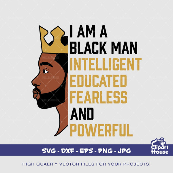 I Am a Black Man, african american svg, black man svg, bearded man svg, black excellence svg, melanin svg, dope svg