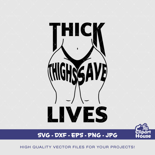 Thick Thighs Save Lives Silhouette, african american svg, black woman svg, black girl svg, melanin svg, afro girl svg, melanin svg