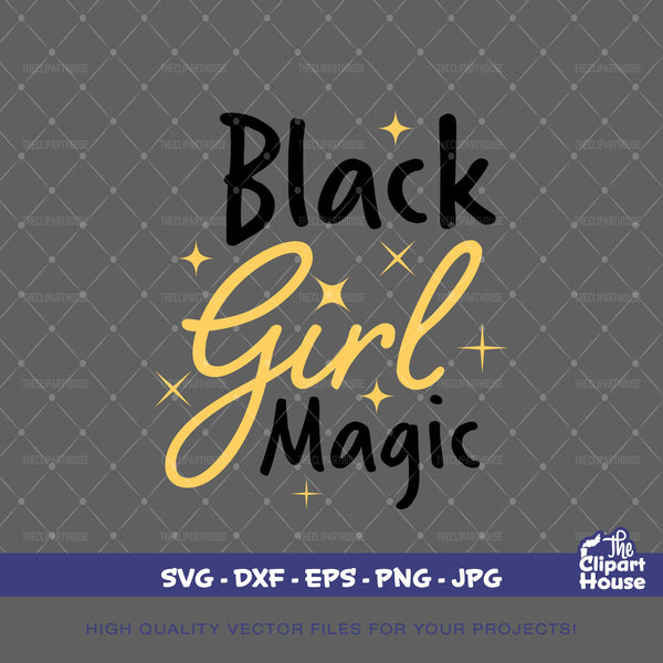 Black Girl Magic, quote svg, sayings svg, african american svg, black woman svg, afro girl svg, black girl magic svg, black quotes svg