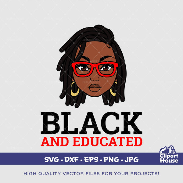 Black and Educated 2, african american svg, black woman svg, black girl svg, melanin svg, afro girl svg, melanin svg - The Clipart House