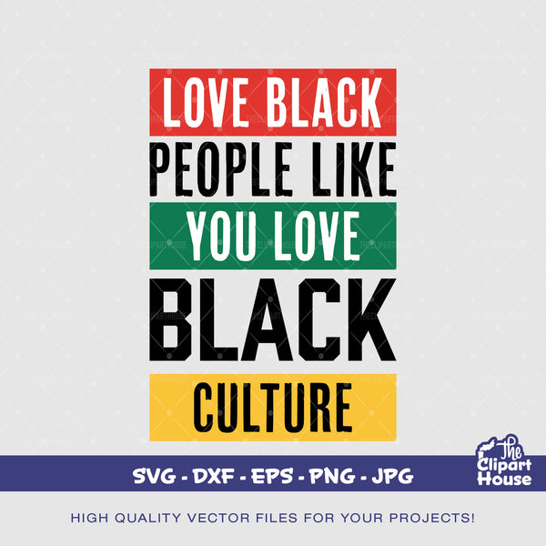 Love Black People Quote, african american svg, juneteenth, black history svg, 1865, black history month