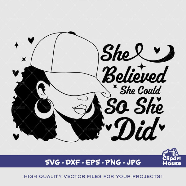 She Believed She Could So She Did Cap Woman, african american svg, black woman svg, black girl svg, melanin svg, afro girl svg, melanin svg - The Clipart House