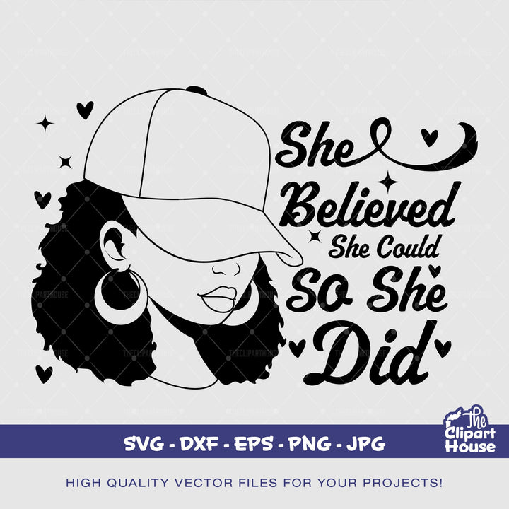 She Believed She Could So She Did Cap Woman, african american svg, black woman svg, black girl svg, melanin svg, afro girl svg, melanin svg - The Clipart House