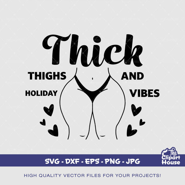 Thick Thighs And Holiday Vibes, african american svg, black woman svg, black girl svg, melanin svg, afro girl svg, melanin svg