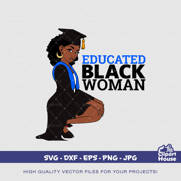 Educated Black Woman, graduation svg, Senior 2023, graduation hat svg, graduation gifts svg, university planner, high school svg - The Clipart House