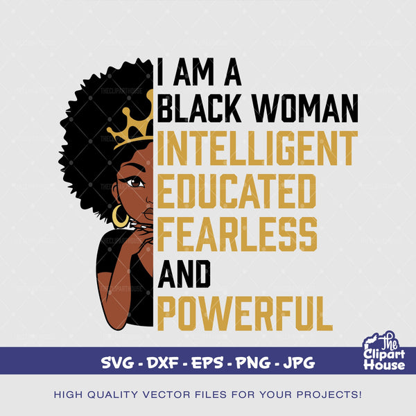 I Am A Black Woman 2, quote svg, sayings svg, african american svg, black woman svg, afro girl svg, black girl magic svg, black quotes svg