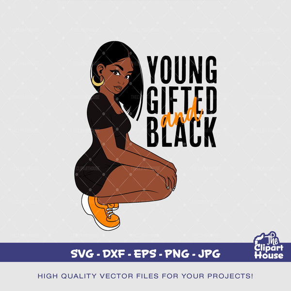 Young Gifted and Black Woman, african american svg, black woman svg, afro girl svg, black girl magic svg, black queen svg