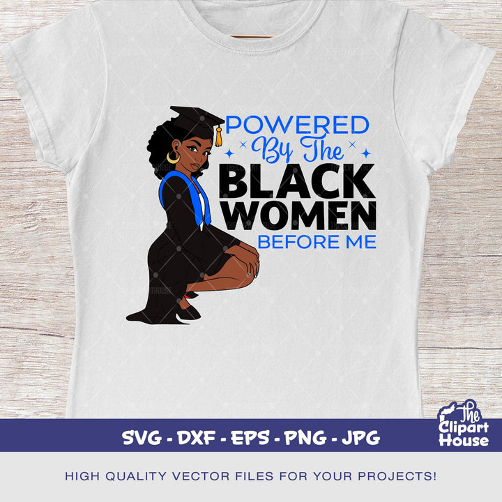 Powered By The Black Women Before Me Graduation, graduation svg, Senior 2023, graduation hat svg, graduation gifts svg, high school svg - The Clipart House