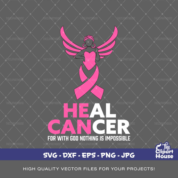 He Can Heal Cancer Angel, cancer research svg, cancer ribbon svg, cancer awareness svg, black woman svg, afro woman svg