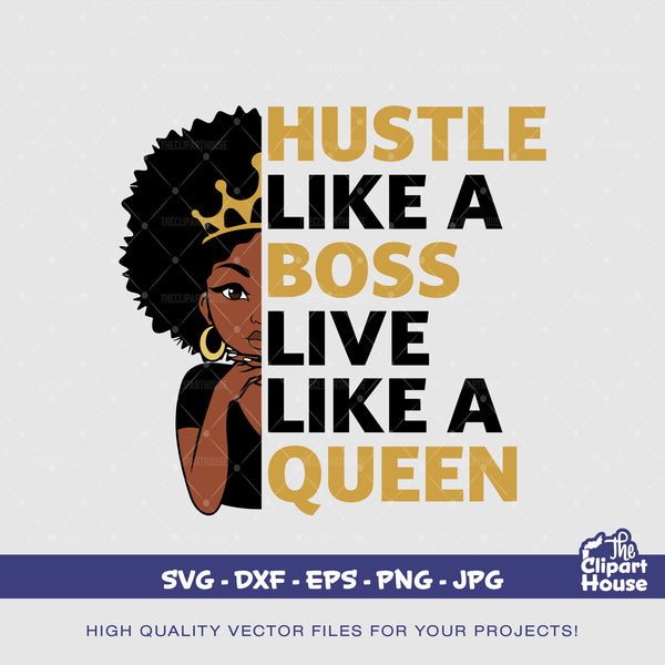 Hustle Like A Boss Queen 2, quote svg, sayings svg, african american svg, black woman svg, afro girl svg, black girl magic svg