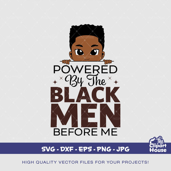 Powered By The Black Men Before Me Kid, african american svg, black kid svg, afro child svg, black boy magic svg, peekaboo boy svg