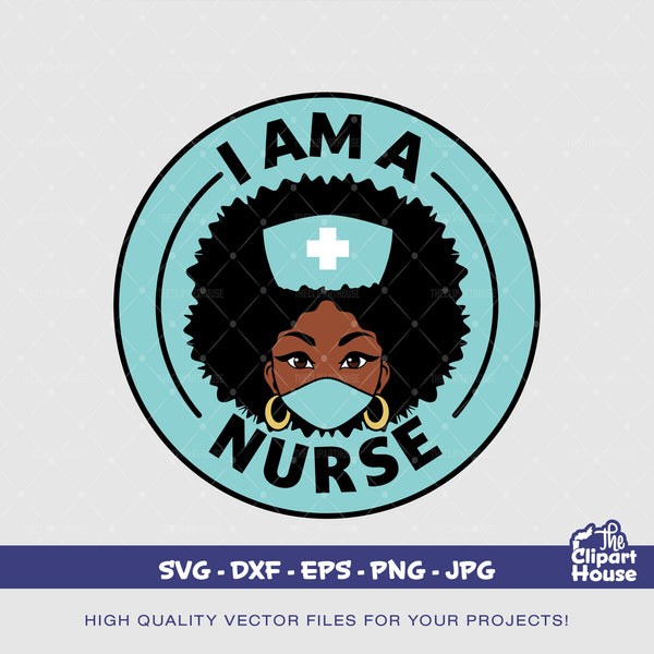 I Am A Nurse Pin, black nurse, african american svg, black woman svg, doctor svg, nurse svg, black girl magic svg