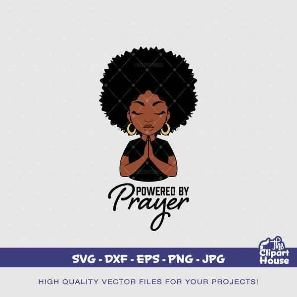 Powered By Prayer Afro Woman, african american svg, black woman svg, faith svg, religion svg, hope svg, praying hands, praying woman svg