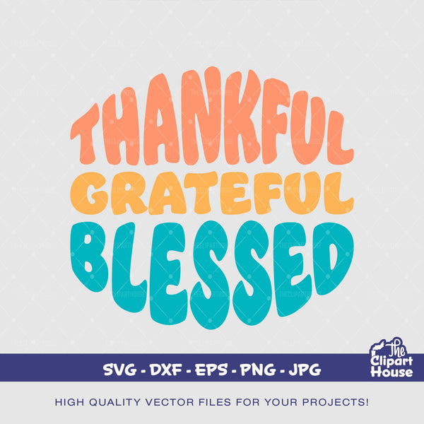 Thankful Grateful Blessed, faith svg, religion svg, hope, family, religious svg, faith hope love svg, Family svg, god svg, praying svg