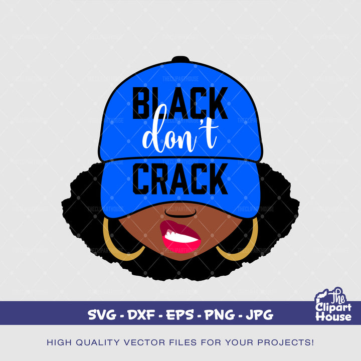 Black Dont Crack Cap Woman, african american svg, black woman svg, black girl svg, melanin svg, afro girl svg, melanin svg - The Clipart House