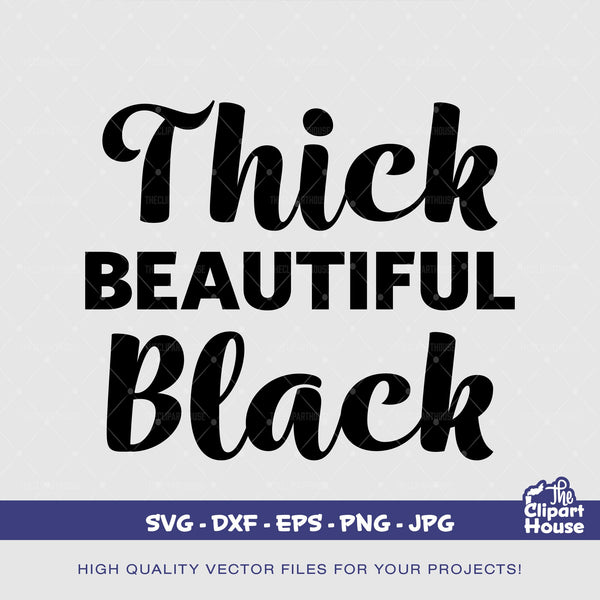 Thick Beautiful Black, thick thighs save lives, summer vibes png, summer png, thick thighs svg, thick girl svg