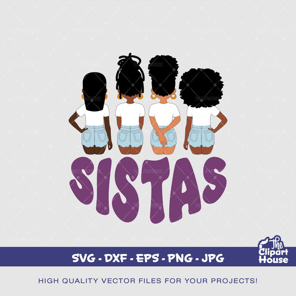 Sistas Group 2, african american svg, black woman, friendship goals, best friends, sistas svg, sisters svg