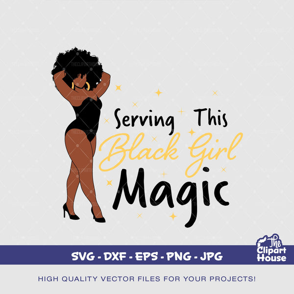 Serving This Black Girl Magic Woman, african american svg, black woman svg, afro girl svg, black girl magic svg, black queen svg