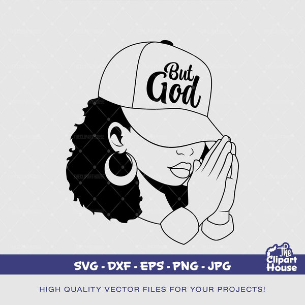 But God Praying Woman Cap, african american svg, black woman svg, faith svg, religion svg, hope svg, praying hands, praying woman svg