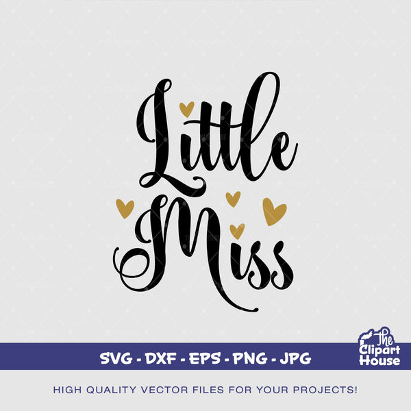 Little Miss, quotes svg, sayings svg, self love, love svg, sweet svg, woman svg, sassy svg, little miss svg