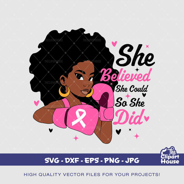 She Believed She Could So She Did Awareness Woman, cancer research svg, cancer ribbon svg, cancer awareness svg, black woman svg, afro woman