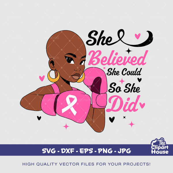 She Believed She Could So She Did Awareness Woman 2, cancer research svg, cancer ribbon svg, cancer awareness svg, black woman svg, afro