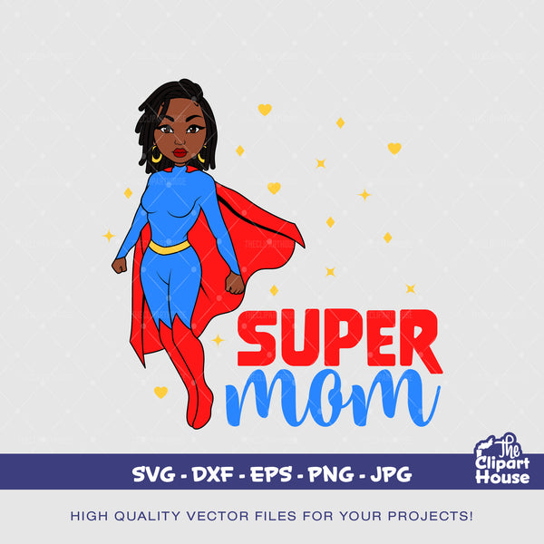 Black Super Mom 2, african american svg, black woman svg, hero, superwoman svg, black girl magic, superhero svg - The Clipart House