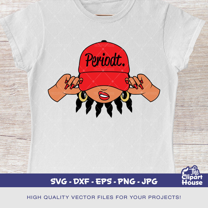 Periodt Braids Woman Smirk Cap, smirk svg, african american svg, black woman svg, afro girl svg, black girl magic svg - The Clipart House