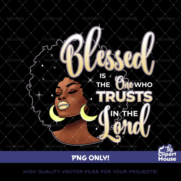 Blessed Is The One Who Trusts In The Lord 3, african american svg, black woman svg, afro svg,faith svg, religion svg, angel woman svg