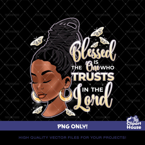 Blessed Is The One Who Trusts In The Lord 2, african american svg, black woman svg, afro svg,faith svg, religion svg, angel woman svg