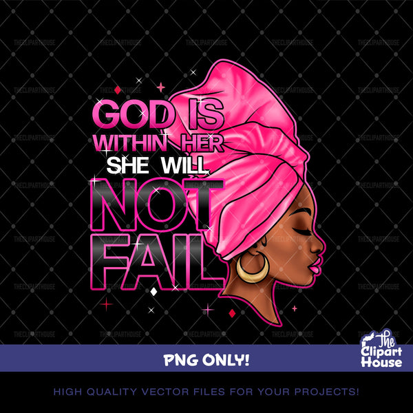 God Is Within Her Headwrap, african american png, black woman png, afro png, black girl magic