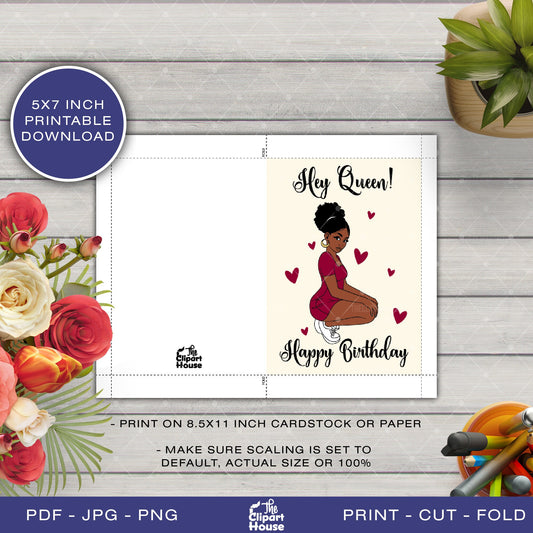 Hey Queen Happy Birthday Printable Card , 5x7 printable card, black women card, happy birthday card