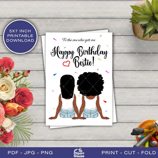 Happy Birthday Bestie Printable Card , 5x7 printable card, black women card, happy birthday card, best friends, bestie card